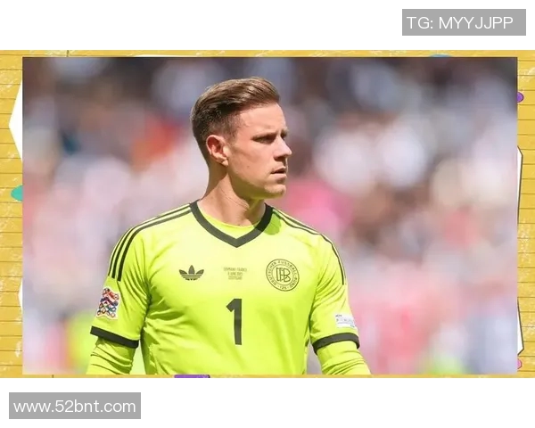 特尔施特根的守门之道与巴萨辉煌历史的交织探讨