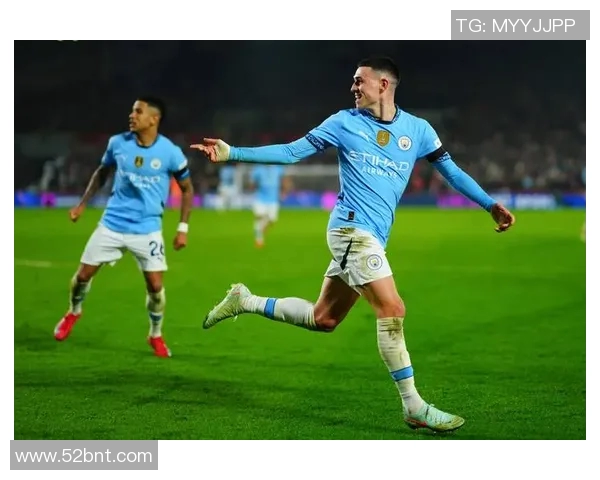 福登在曼城的崛起之路与未来发展展望分析 福登在曼城的崛起之路与未来发展展望分析